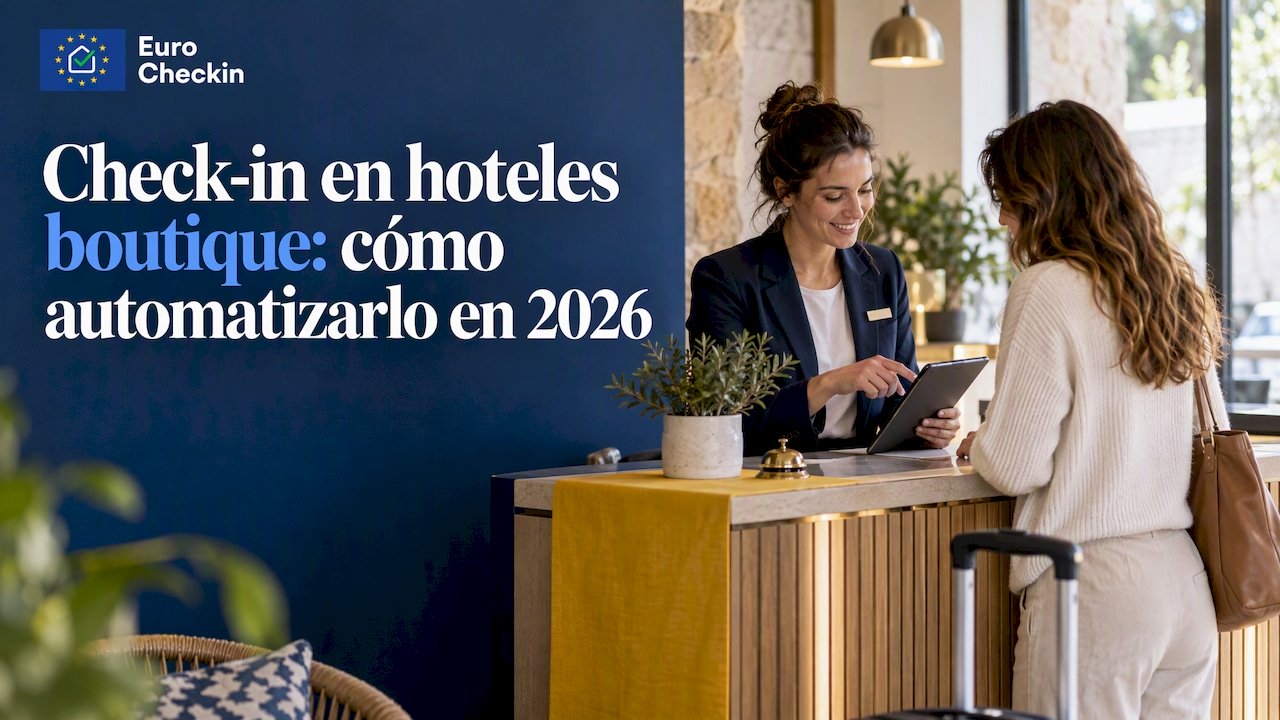 Check-in en hoteles boutique: cómo automatizarlo en 2026